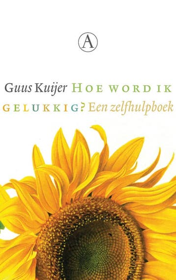 Hoe Word Ik Gelukkig? | Guus Kuijer | Nieuw, Ophalen of Verzenden, Nieuw, Guus Kuijer