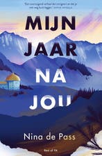 Mijn jaar na jou 9789000370429 Nina de Pass, Verzenden, Zo goed als nieuw, Nina de Pass
