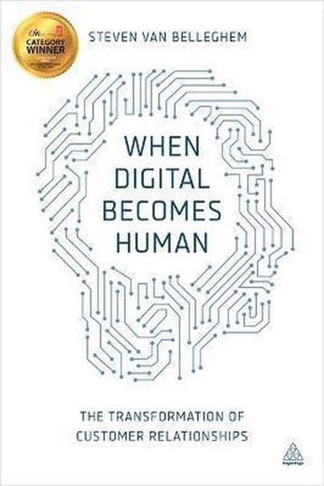 When Digital Becomes Human - Steven van Belleghem, Verzenden, Gelezen, Steven van Belleghem