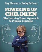 Powering Up Children 9781785833373 Guy Claxton, Boeken, Verzenden, Gelezen, Guy Claxton