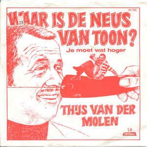 vinyl single 7 inch - Thijs van der Molen - Waar Is De Ne..., Verzenden, Zo goed als nieuw, 7 inch, Nederlandstalig