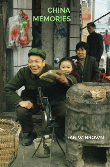 China Memories. | Ian W. Brown | Nieuw, Ophalen of Verzenden, Nieuw, Ian W. Brown
