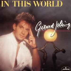 vinyl single 7 inch - Gerard Joling - In This World, Cd's en Dvd's, Verzenden, Zo goed als nieuw, 7 inch, Pop