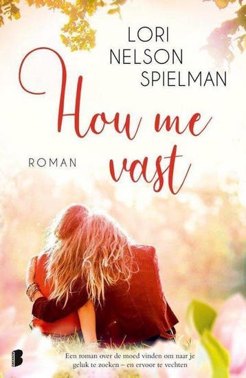 Hou me vast - Lori Nelson Spielman - Lori Nelson Spielman, Boeken, Verzenden, Gelezen, Lori Nelson Spielman