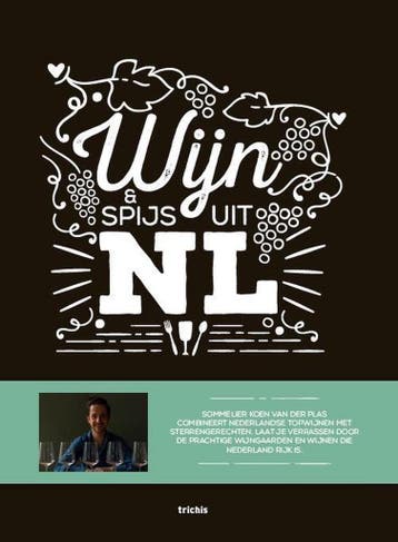 Wijn & spijs uit NL - Koen van der Plas 9789492881076, Boeken, Kookboeken, Verzenden, Gelezen, Koen van der Plas