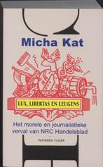 LUX LIBERTAS EN LEUGENS 9789067281690 M. Kat, Verzenden, Gelezen, M. Kat