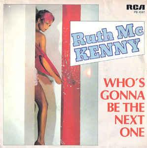 vinyl single 7 inch - Ruth Mc Kenny - Whos Gonna Be The..., Cd's en Dvd's, Verzenden, Zo goed als nieuw, 7 inch, Pop