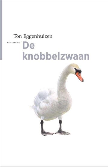 De Knobbelzwaan | Ton Eggenhuizen | Nieuw, Ophalen of Verzenden, Nieuw, Ton Eggenhuizen