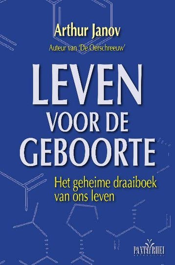 Leven Voor De Geboorte | Arthur Janov | Nieuw, Boeken, Ophalen of Verzenden, Nieuw, Arthur Janov