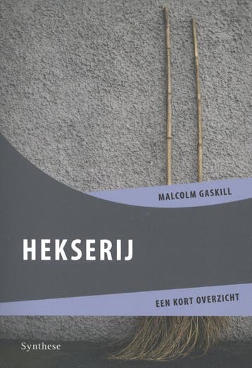 Hekserij / Een kort overzicht 9789062711031 Malcolm Gaskill, Verzenden, Zo goed als nieuw, Malcolm Gaskill