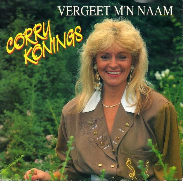 Corry Konings - Vergeet Mn Naam, Cd's en Dvd's, Vinyl | Pop, Gebruikt, Ophalen of Verzenden