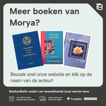 Bladeren uit de tuin van Morya - Boek II: Verlichting / Agni, Boeken, Verzenden, Gelezen, Morya