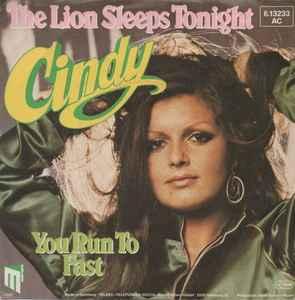 vinyl single 7 inch - Cindy - The Lion Sleeps Tonight, Verzenden, Zo goed als nieuw, 7 inch, Pop