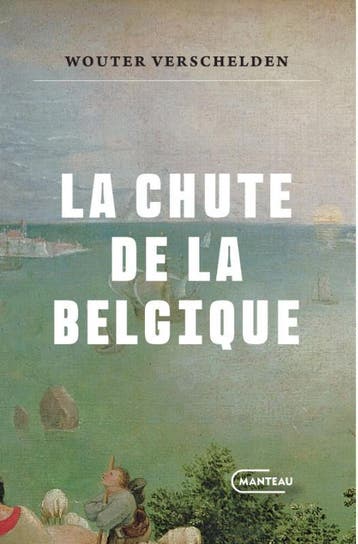 La Chute De La Belgique | Wouter Verschelden | Nieuw, Ophalen of Verzenden, Nieuw, Wouter Verschelden