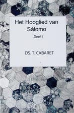Cabaret, Ds. T.-Het Hooglied van Salomo (deel 1) (nieuw), Boeken, Verzenden, Nieuw