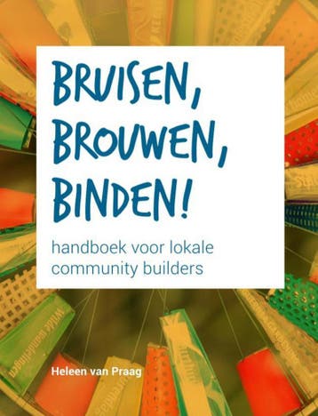 Bruisen, brouwen, binden! - Heleen van Praag 9789082517606, Verzenden, Zo goed als nieuw, Heleen van Praag