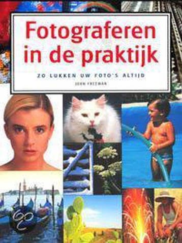 Fotograferen In De Praktijk - Freeman, Verzenden, Zo goed als nieuw