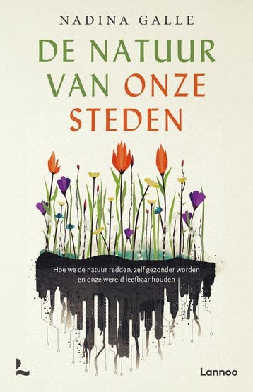 9789020906561 De natuur van onze steden Nadina Galle, Boeken, Verzenden, Nieuw, Nadina Galle