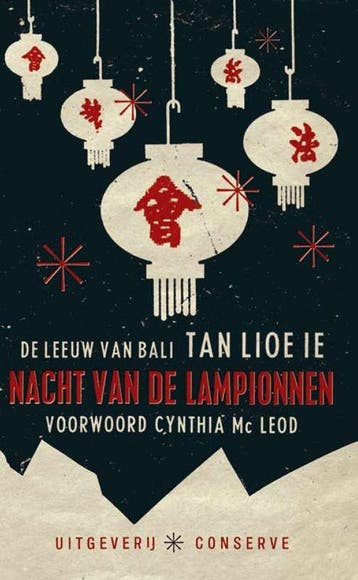 Nacht van de lampionnen - Tan Lioe Ie 9789054292616, Verzenden, Zo goed als nieuw, Tan Lioe Ie