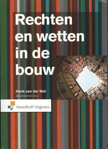 Rechten en wetten in de bouw 9789001822279, Boeken, Zo goed als nieuw