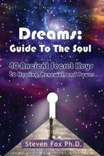 Dreams: Guide To The Soul - Steven Fox - 9781492239635 - Pap, Verzenden, Nieuw