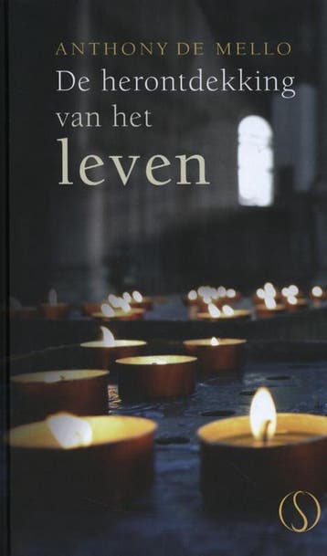 De herontdekking van het leven - Anthony de Mello, Verzenden, Gelezen, Anthony de Mello
