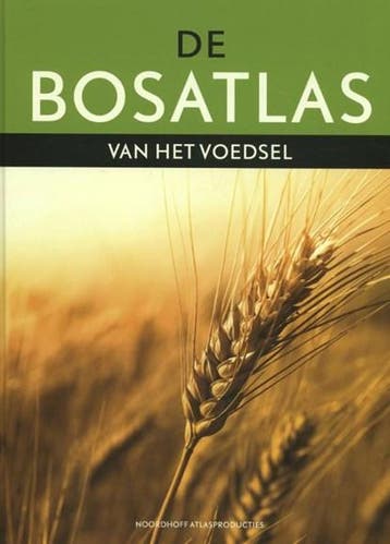 De Bosatlas van het voedsel | 9789001120122 (Gebonden) |, Ophalen of Verzenden, Zo goed als nieuw