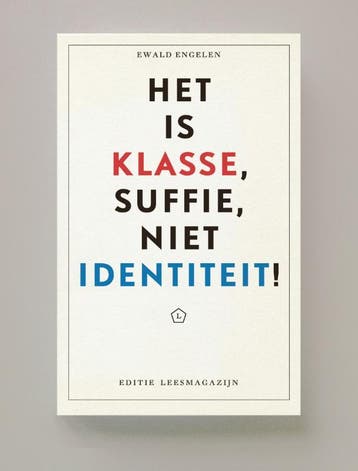 Het Is Klasse, Suffie, Niet Identiteit! | Nieuw, Ophalen of Verzenden, Nieuw, Ewald Engelen