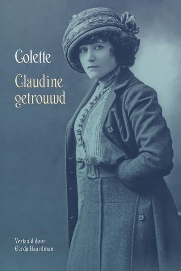 Claudine Getrouwd | Sidonie-Gabrielle Colette | Nieuw, Boeken, Literatuur, Ophalen of Verzenden, Nieuw, Sidonie-Gabrielle Colette