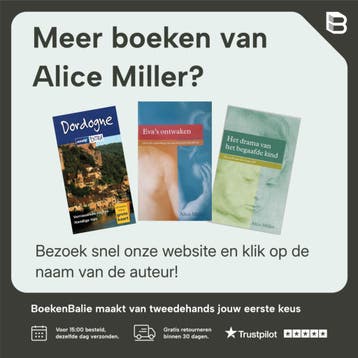 De opstand van het lichaam - Alice Miller 9789000310098, Boeken, Verzenden, Gelezen, Alice Miller