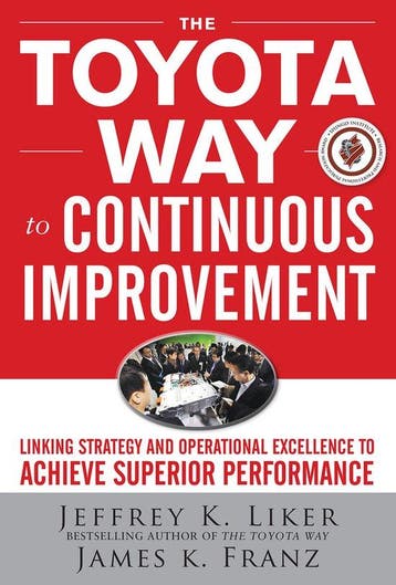 9780071477468 Toyota Way To Continuous Improvement, Verzenden, Gelezen, Jeffrey Liker