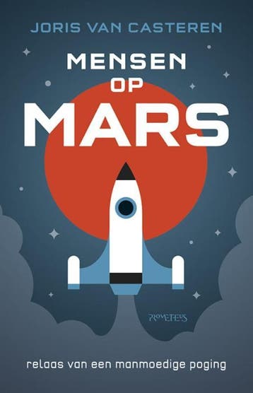 Mensen op Mars - Joris van Casteren 9789044628722, Verzenden, Zo goed als nieuw, Joris van Casteren