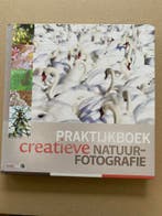 Praktijkboek Natuurfotografie - Ontwikkel je Creativiteit, Ophalen of Verzenden, Zo goed als nieuw