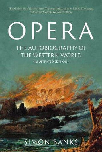 Opera: The Autobiography of the Western World (Illustrated, Verzenden, Zo goed als nieuw, Simon Banks