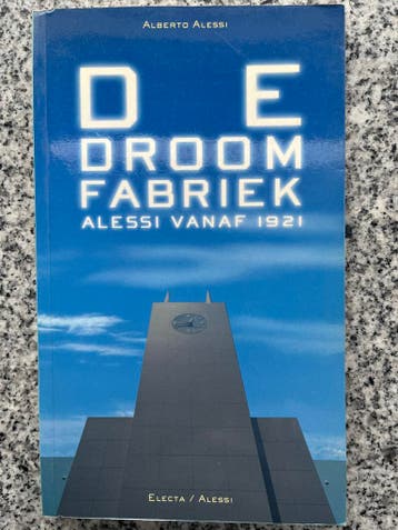 De droomfabriek – Alessi vanaf 1921, Gelezen, Verzenden, Alberto Alessi, Overige onderwerpen