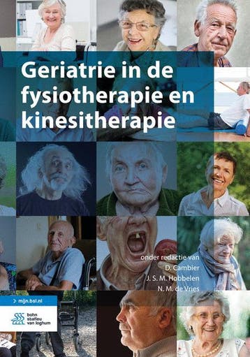 Geriatrie in de fysiotherapie en kinesitherapi 9789036813495, Verzenden, Zo goed als nieuw