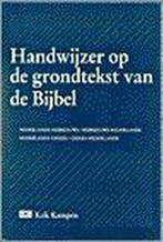Handwijzer op de grondtekst van de bijbel 9789024207428, Verzenden, Zo goed als nieuw