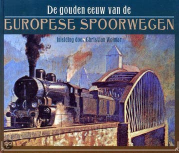 De gouden eeuw van de Europese spoorwegen - Brian Solomon, Verzenden, Gelezen, Brian Solomon