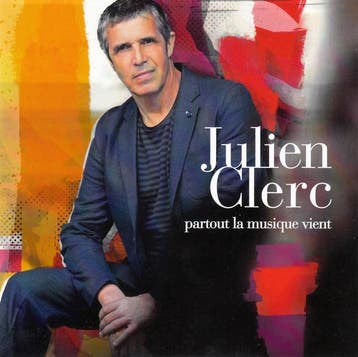 cd - Julien Clerc - Partout La Musique Vient, Verzenden, Zo goed als nieuw
