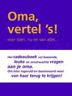Oma vertel s! / Vertel ´s serie 9789027427373, Verzenden, Zo goed als nieuw, Eddy van Vliet
