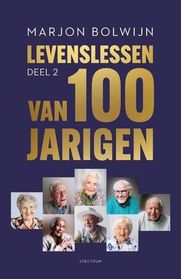 Levenslessen van 100-jarigen 2 | 9789000397204 | Marjon, Ophalen of Verzenden, Zo goed als nieuw, Marjon Bolwijn