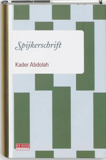 Spijkerschrift - Kader Abdolah 9789044511871, Verzenden, Gelezen, Kader Abdolah