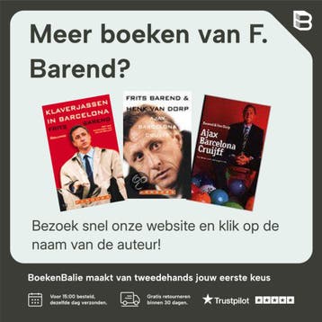 AJAX, BARCELONA EN CRUIFF - F. Barend 9789050001014, Verzenden, Gelezen, F. Barend