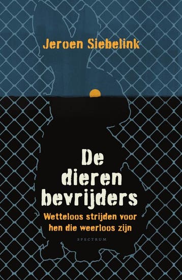 De dierenbevrijders (9789000391189, Jeroen Siebelink), Verzenden, Nieuw