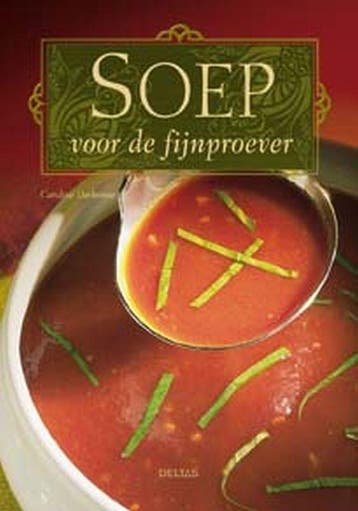 Soep voor de fijnproever - C. Darbonne 9789044713626, Boeken, Verzenden, Zo goed als nieuw, C. Darbonne
