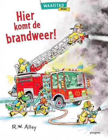 Hier Komt De Brandweer! | R.W. Alley | Nieuw, Ophalen of Verzenden, Nieuw, R.W. Alley
