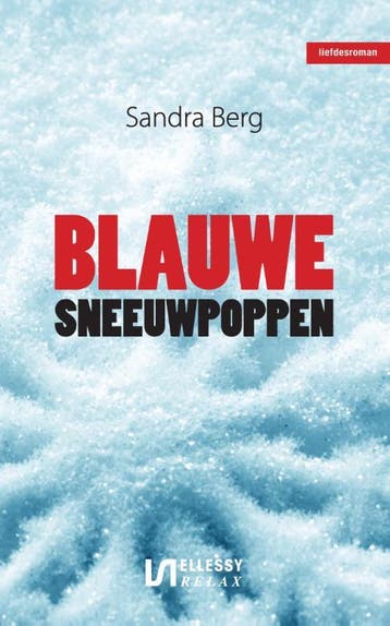 Blauwe sneeuwpoppen / Ellessy relax - Sandra Berg, Verzenden, Zo goed als nieuw, Sandra Berg