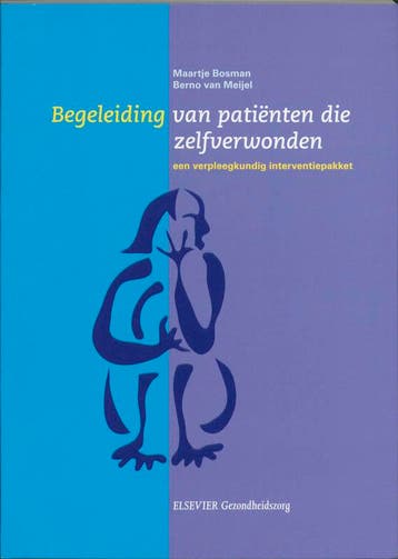 Begeleiding van patienten die zelfverwonden - Maartje Bosman, Verzenden, Gelezen, Maartje Bosman