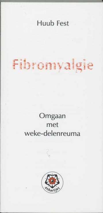 Fibromyalgie / Ankertjes / 232 - Huub Fest 9789020201017, Verzenden, Gelezen, Huub Fest