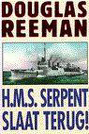 H.M.S. Serpent slaat terug! / Parel pockets 9789022524459, Verzenden, Gelezen, Douglas Reeman